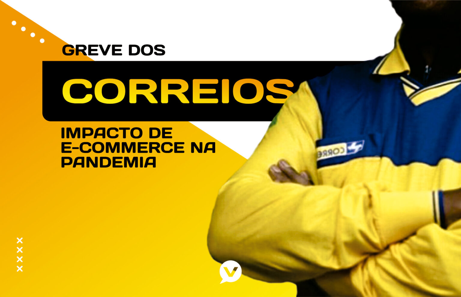 Greve dos Correios afeta no Brasil Blog Você Digital