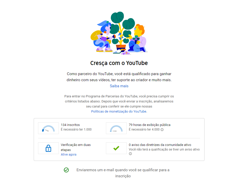 Canal no YouTube que está no começo e ainda não solicitou a monetização
