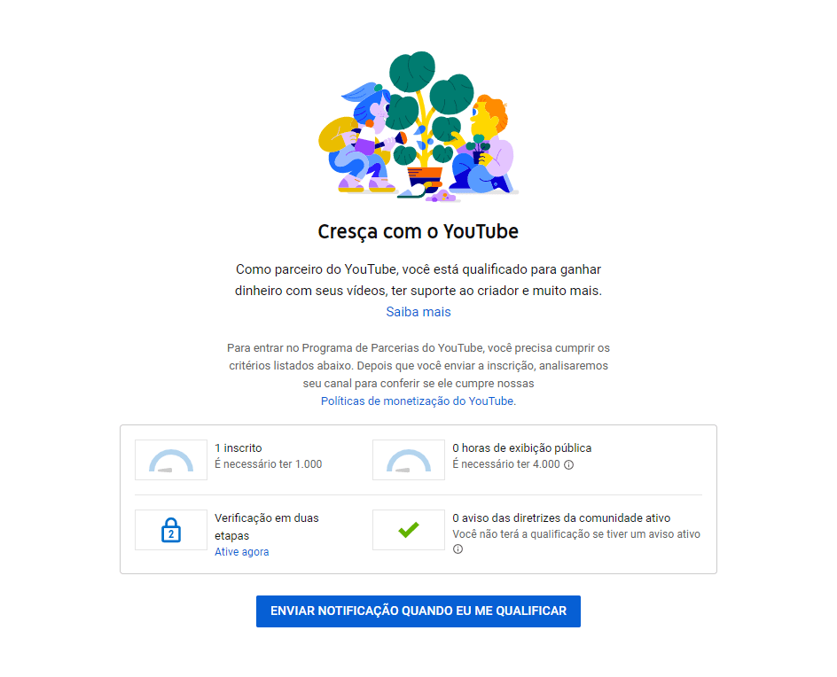 Canal no YouTube que está no começo e ainda não solicitou a monetização
