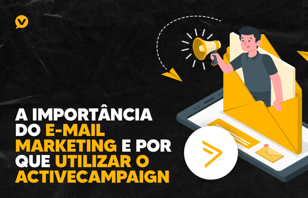 A importância do e-mail marketing e por que utilizar o activecampaign - capa