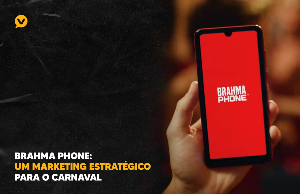 Brahma Phone: Um marketing estratégico para o Carnaval